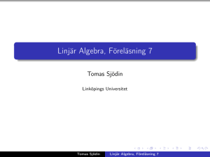 Linjär Algebra, Föreläsning 7 - MAI