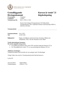 Grundläggande företagsekonomi Kursen är totalt 7,5 högskolepoäng