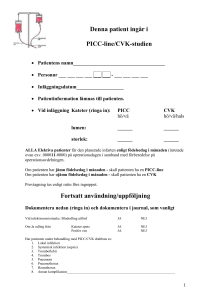 Denna patient ingår i PICC-line/CVK