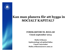 Kan man planera för att bygga in SOCIALT KAPITAL?