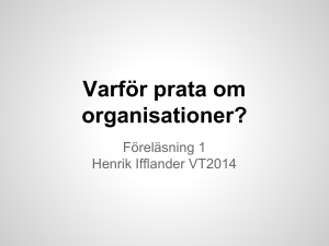 Varför prata om organisationer?