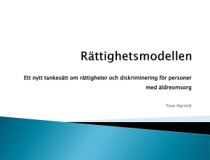 Rättighetsmodellen Ett nytt tankesätt om rättigheter och