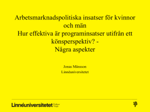 Arbetsmarknadspolitiska insatser för kvinnor och män Hur effektiva