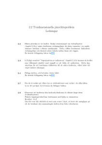 2.2 Tv˚adimensionella jämviktsproblem Ledningar