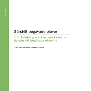 att uppmärksamma de särskilt begåvade eleverna