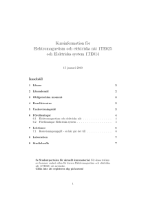 Kursinformation för Elektromagnetism och elektriska nät 1TE025 och
