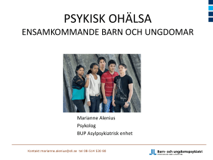 bemötande och behandlingsinsatser för ensamkommande barn och