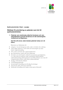 Riktlinjer för prioritering av patienter som hör till sjukhustandvården.