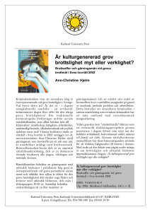 Är kulturgenererad grov brottslighet myt eller verklighet?