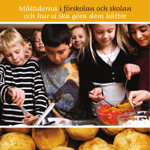 Måltiderna i förskolan och skolan och hur vi ska göra dem bättre