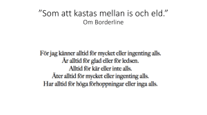 Som att kastas mellan is och eld.