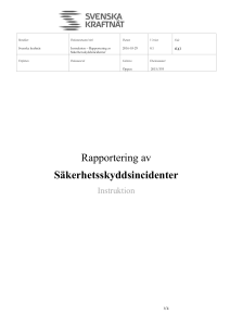 Rapportering av Säkerhetsskyddsincidenter Instruktion för