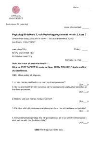 Kod nr: ______ Antal inl svarsblad: ______ Psykologi B delkurs 3