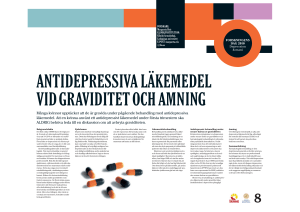 ANTIDEPRESSIVA LÄKEMEDEL VID GRAVIDITET OCH AMNING