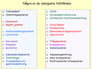 Några av de vanligaste tillstånden
