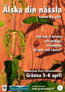 såsom dig själv Hur kan vi bevara och nyskapa livsmiljöer för djur