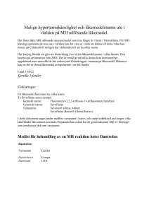 Läkemedelsnamn ute i världen på olika MH utlösande läkemedel