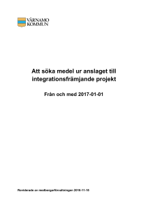 Att söka medel ur anslaget till integrationsfrämjande projekt