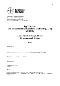 Anatomi och fysiologi, 10,5hp för campus och distans