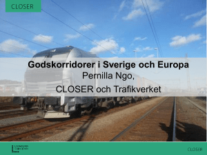 Godskorridorer i Sverige och Europa Pernilla Ngo, CLOSER och