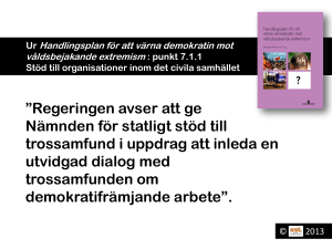 Regeringen avser att ge Nämnden för statligt stöd till trossamfund i