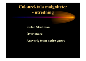 Colonrektala malgniteter - utredning