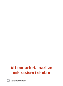 Att motarbeta nazism och rasism i skolan