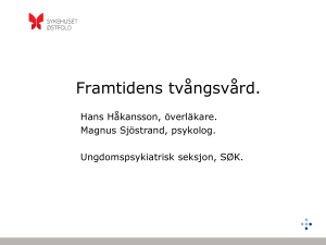Framtidens tvångsvård.