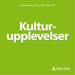 Programkatalog Kultur i vården 2016–2017 - Kulturförvaltningen