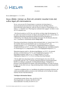 Keva nådde i början av året ett utmärkt resultat trots det svåra läget
