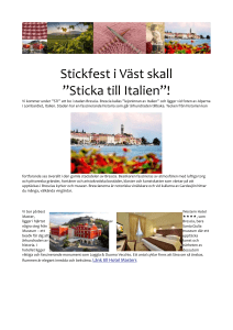 Stickfest i Väst skall ”Sticka till Italien”! Vi kommer under ”STI” att bo i