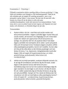 Examination 2 – Psykologi 1 Följande examination täcker