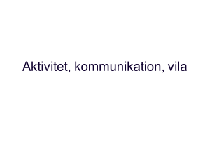 Aktivitet, kommunikation, vila