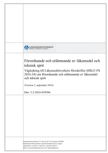 Förordnande och utlämnande av läkemedel och teknisk sprit