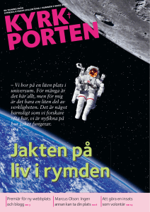 Vi bor på en liten plats i universum. För många är