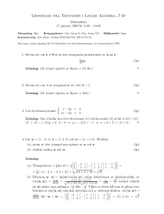 Lösningar till Tentamen i Linjär Algebra, 7.5p