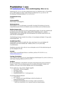 Postdoktor i xxx vid Institutionen för y. Sista ansökningsdag: 20xx