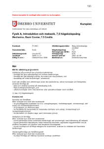 Kursplan Fysik A, Introduktion och mekanik, 7,5 högskolepoäng