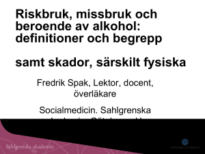 Riskbruk, missbruk och beroende av alkohol: definitioner och
