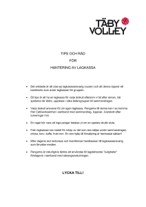 TIPS OCH RÅD FÖR HANTERING AV LAGKASSA LYCKA TILL!