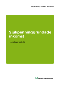 Sjukpenninggrundande inkomst – och årsarbetstid