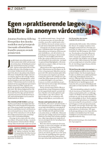 Egen »praktiserende læge« bättre än anonym
