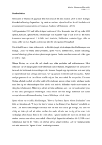Reseberättelse Mitt namn är Mariza och jag hade den stora äran att