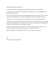 Månadsbrev Avdelning 6 augusti 2016 Vi vill hälsa alla föräldrar och