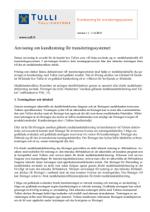 Anvisning om kundtestning för transiteringssystemet