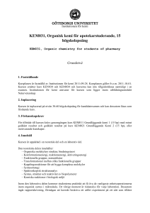 KEM031, Organisk kemi för apotekarstuderande, 15 högskolepoäng