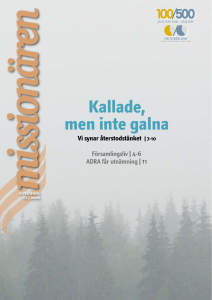 Kallade, men inte galna