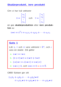 Skalärprodukt, inre produkt Sats 1