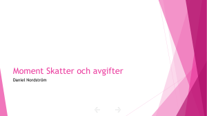 Presentationen om Skatter och avgifter finns att ladda ner här.