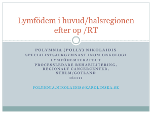 Lymfödem i huvud/halsregionen efter op /RT